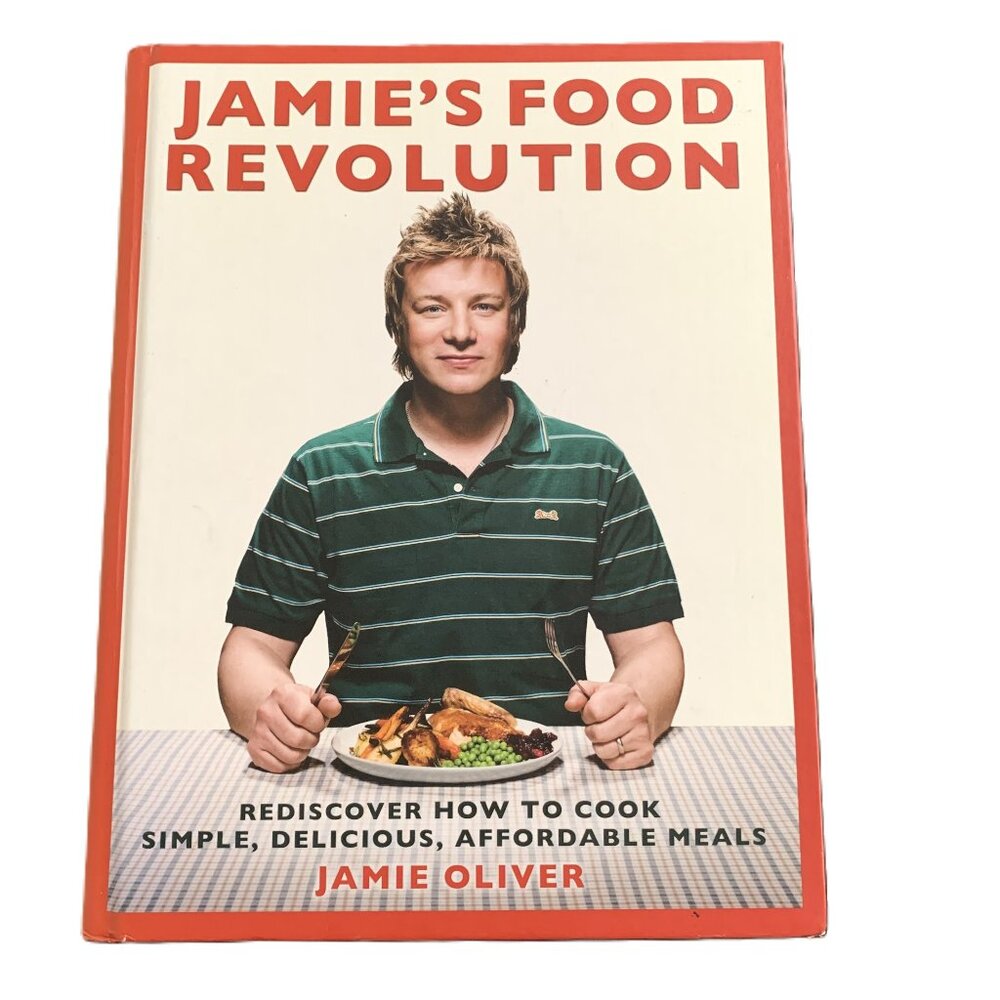 Jamie’s Food Revolution Cookbook Hardcover Illustrated 2009 By Jamie Oliver NEW!